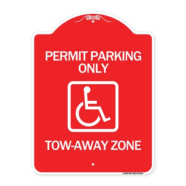 Signmission Accessible Permit Parking Tow-Away Zone, Red & White Aluminum Sign, 18" x 24", RW-1824-24354 A-DES-RW-1824-24354 - main